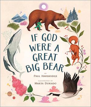 If God Were a Great Big Bear by Paul Harbridge