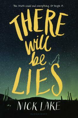 There Will Be Lies by Nick Lake