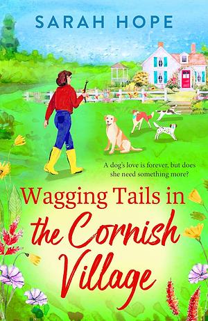 Wagging Tails in the Cornish Village by Sarah Hope, Sarah Hope