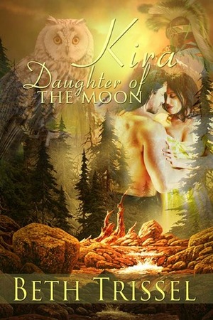 Kira, Daughter of the Moon by Beth Trissel