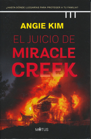 El juicio de Miracle Creek by Angie Kim