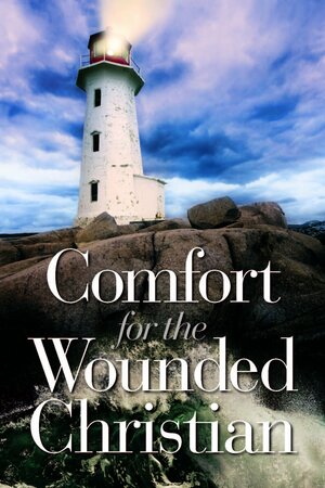 Comfort for the Wounded Christian by Freeman-Smith