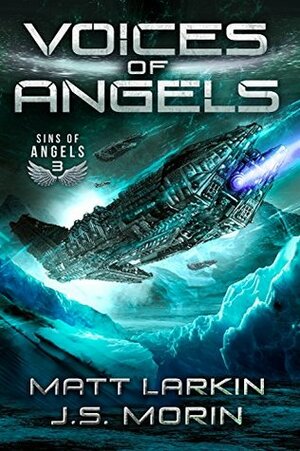 Voices of Angels by Matt Larkin, J.S. Morin