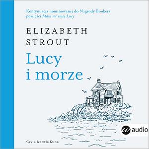 Lucy i morze by Elizabeth Strout