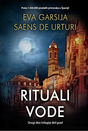 Rituali vode by Eva García Sáenz de Urturi, Duška Radivojević