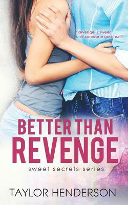 Better Than Revenge by Taylor Henderson