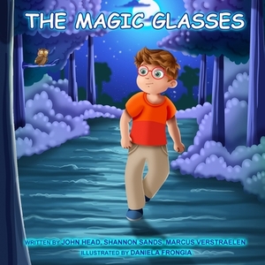 The Magic Glasses by Marcus Verstraelen, Shannon Sands