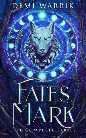 Fates Mark by Demi Warrik, Demi Warrik