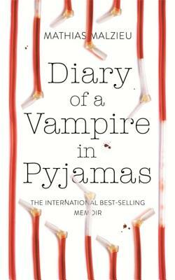 Diary of a Vampire in Pyjamas by Mathias Malzieu