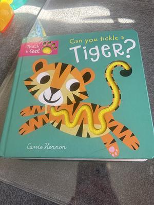 Can you tickle a tiger? by Carrie Hennon