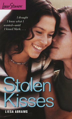 Stolen Kisses by Liesa Abrams