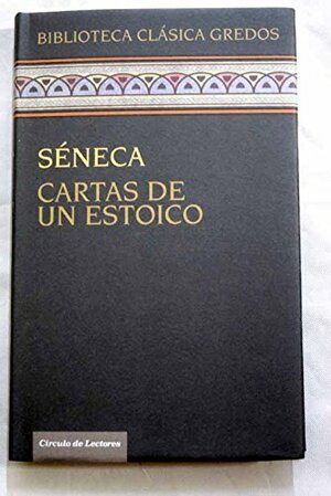 Cartas de un estoico by Lucius Annaeus Seneca