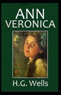 Ann Veronica Illustrated by H.G. Wells