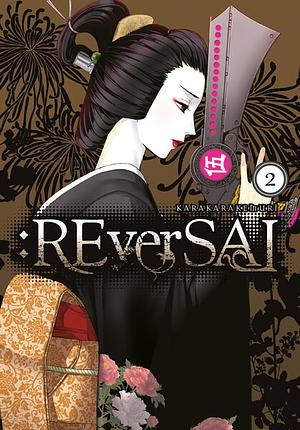 Reversal, Volume 2 by Kemuri Karakara