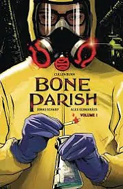 Bone Parish: Volume one by Alex Guimarães, Cullen Bunn, Jonas Scharf
