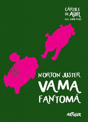 Vama Fantomă by Norton Juster