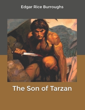 The Son of Tarzan by Edgar Rice Burroughs