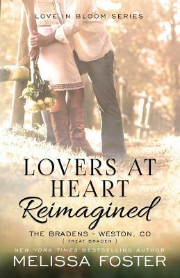 Lovers at Heart, Reimagined (Love in Bloom: The Bradens, Book 1) by Melissa Foster