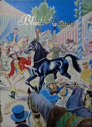 Black Beauty: The Autobiography of a Horse by Anna Sewell