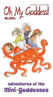 Oh My Goddess!: The Adventures of the Mini-Goddesses by Kosuke Fujishima