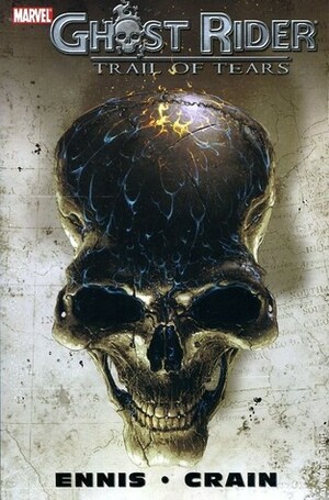 Ghost Rider: Trail of Tears by Clayton Crain, Garth Ennis