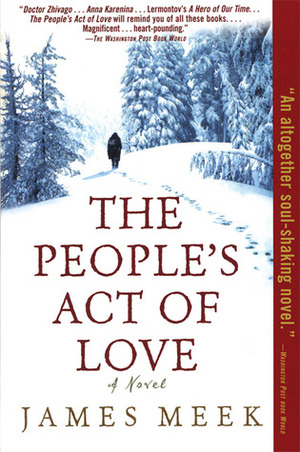 The People's Act Of Love by James Meek