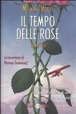 Il tempo delle rose by Michael Hoeye