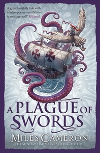 A Plague of Swords by Miles Cameron