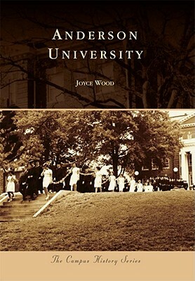 Anderson University by Joyce Wood