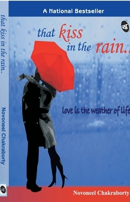 That Kiss in the Rain by Novoneel Chakraborty