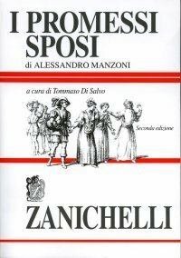 I Promessi sposi e Storia della colonna infame by Alessandro Manzoni, Tommaso Di Salvo