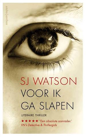 Voor ik ga slapen by S.J. Watson