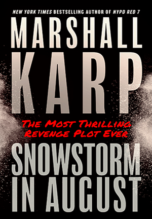 Snowstorm in August by Marshall Karp