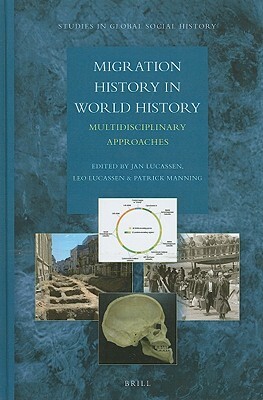 Migration History in World History: Multidisciplinary Approaches by 