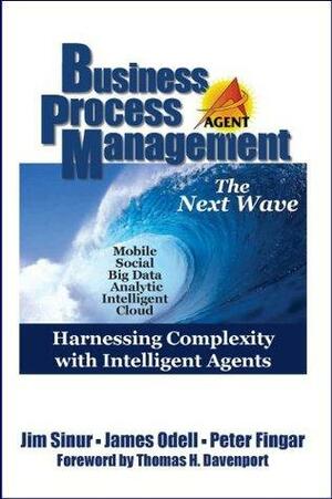 Business Process Management: The Next Wave by Peter Fingar, Thomas H. Davenport, Jim Sinur, James Odell