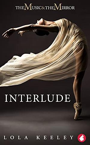 Interlude by Lola Keeley