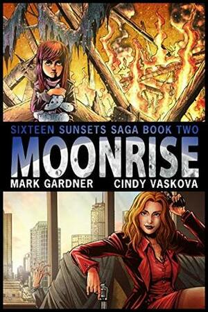 Moonrise by Mark Gardner, Cindy Vaskova