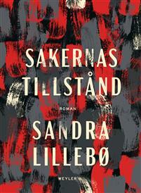 Sakernas tillstånd by Sandra Lillebø