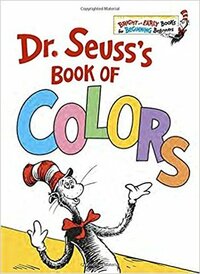 Dr. Seuss's Book of Colors by Dr. Seuss