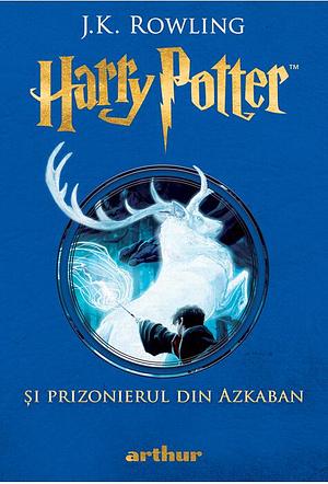 Harry Potter și Prizonierul din Azkaban by J.K. Rowling