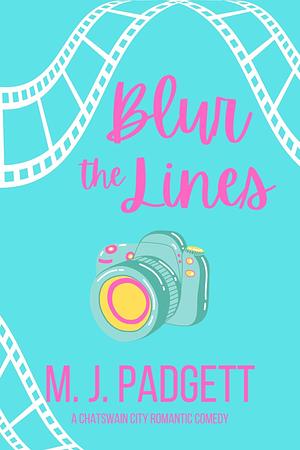 Blur the Lines by M.J. Padgett, M.J. Padgett
