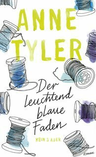 Der leuchtend blaue Faden by Ursula-Maria Mössner, Anne Tyler