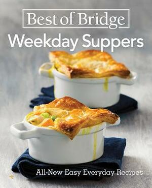 Best of Bridge Weekday Suppers: All-New Easy Everyday Recipes by Emily Richards, Sylvia Kong