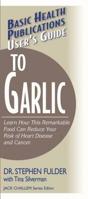 User's Guide to Garlic by Stephen Fulder