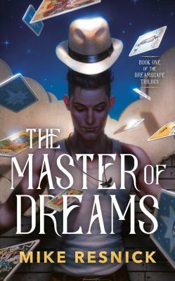 The Master of Dreams by Mike Resnick