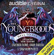 The Youngbloods: Hell to Pay by Kami Garcia
