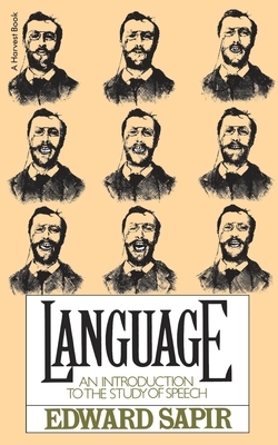Language: Intro to Study of Speech by Edward Sapir