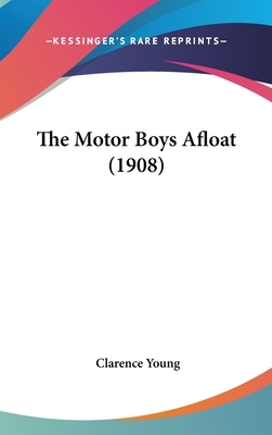 The Motor Boys Afloat (1908) by Clarence Young