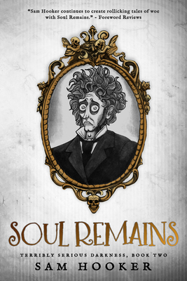 Soul Remains by Sam Hooker