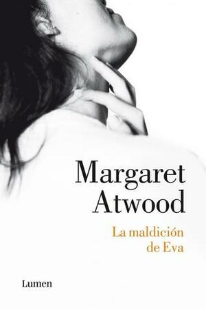 La maldición de Eva by Margaret Atwood